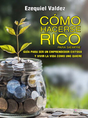 cover image of Cómo hacerse rico para siempre